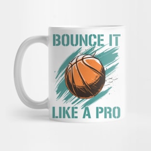 basketball bonce it like a pro Mug